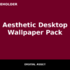 Aesthetic Desktop Wallpaper Pack