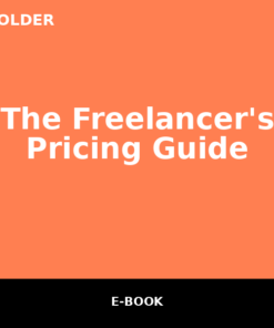 The Freelancer's Pricing Guide (E-book)